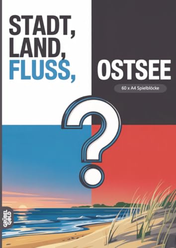 Stadt, Land, Fluss, Ostsee: 60 Spielblöcke A4 - Geschenk für Ostseefans - Quiz | Spiel für Ostseeurlaub