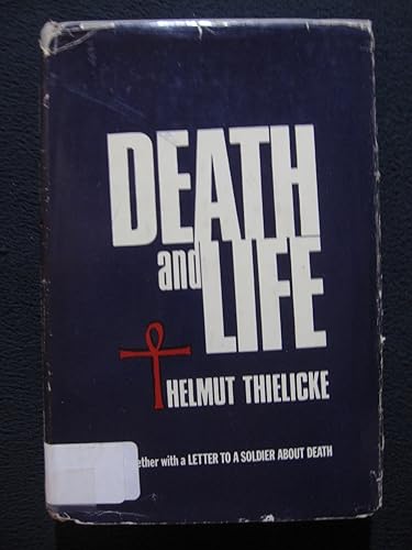 Death and Life. by Helmut Thielicke (1970-10-01) B01A0BT15S Book Cover