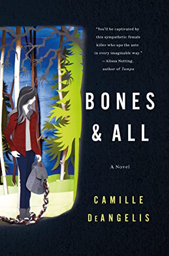 Bones & All: A Novel view 2