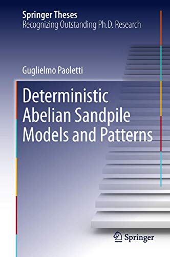 Deterministic Abelian Sandpile Models and Patterns (Springer Theses) view 2