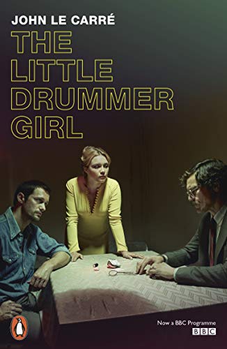 The Little Drummer Girl: Now a BBC series (Peng... 0241359201 Book Cover