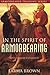 Armorbearer Training Series: In the Spirit of Armorbearing (Revised and Expanded)