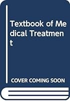 Textbook of Medical Treatment 0443032114 Book Cover