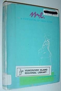Hardcover M.E.; A Portrayal Of Emily Carr Book