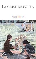 La Crise de foi (e) (Arlea-poche) (French Edition) 2869598009 Book Cover