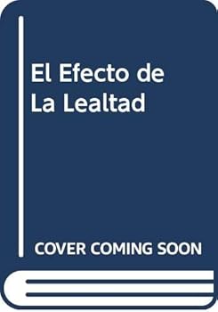 Paperback El Efecto de La Lealtad (Spanish Edition) [Spanish] Book