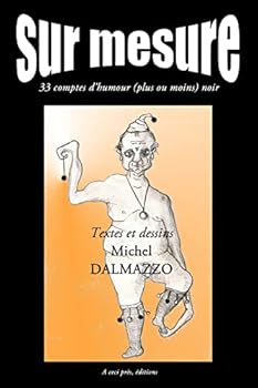 Paperback Sur Mesure: 33 comptes d'humour plus ou moins noir [French] Book