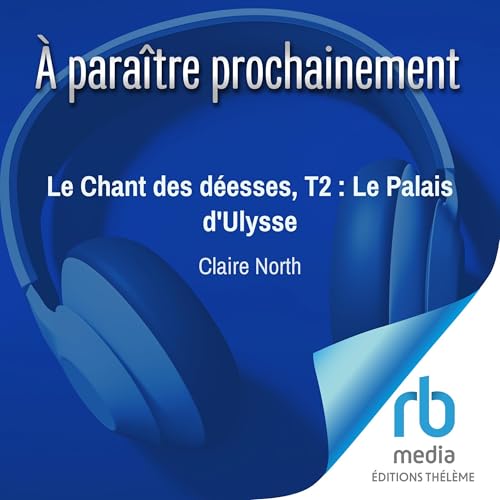『Le Chant des d&eacute;esses, T2 : Le Palais d'Ulysse』のカバーアート