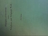 Principles of Electricity Applied to Telephone and Telegraph Work B000B7RQLS Book Cover