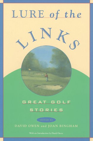 Lure of the Links: Great Golf Stories : An Anthology