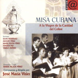 Misa Cubana (A La Virgen De La Caridad Del Cobre)