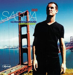 Global Underground 003: San Francisco - Sasha