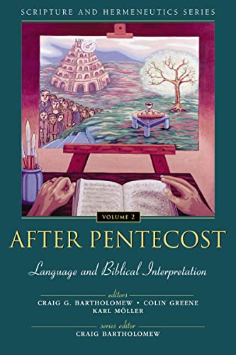Cover of After Pentecost: Language and Biblical Interpretation (Scripture and Hermeneutics Series)