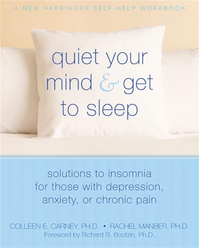 Quiet Your Mind and Get to Sleep: Solutions to Insomnia