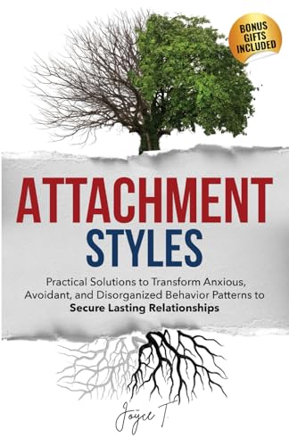 Attachment Styles: Practical Solutions to Trans... B0CQ2X32FW Book Cover