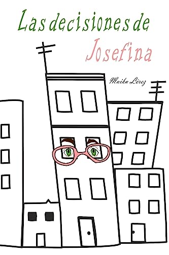 Las decisiones de Josefina (Spanish Edition)
