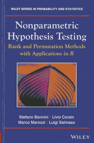 NONPARAMETRIC HYPOTHESIS TESTING RANK AND PERMUTATION METHODS WITH APPLICATIONS IN R: 966 (Wiley Series in Probability and Statistics) view 2