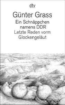 Perfect Paperback Ein Schna¨ppchen namens DDR: Letzte Reden vorm Glockengela¨ut (Sammlung Luchterhand) (German Edition) [German] Book