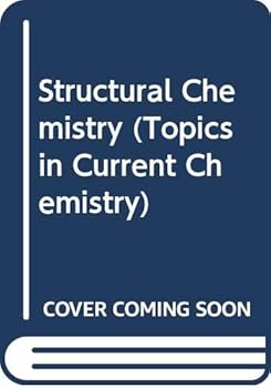 Hardcover Structural Chemistry (Topics in Current Chemistry) Book