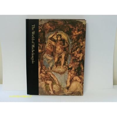 The World Of Michelangelo 1475-1564