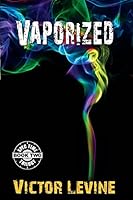 Vaporized 0983360847 Book Cover