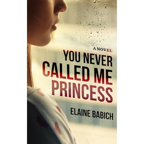 You Never Called Me Princess Audiolibro Por Elaine Babich arte de portada