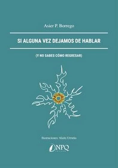 Si alguna vez dejamos de hablar