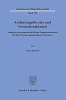 Andeutungstheorie Und Versterbensklausel: Auslegung Eines Gemeinschaftlichen Ehegattentestaments Fur Den Fall Eines 'Gleichzeitigen Versterbens (German Edition) 3428195876 Book Cover