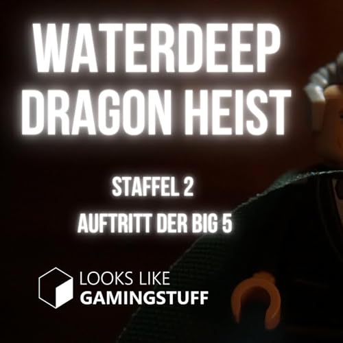 Die Big 5 - Pen and Paper- Waterdeep Dragon Heist-DnD Deutsch - Staffel 2 Folge 10