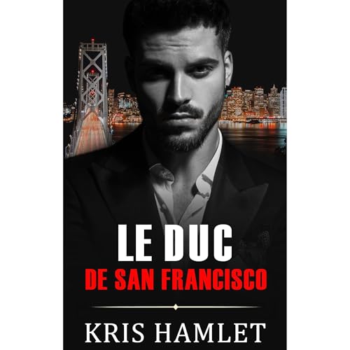 Le Duc de San Francisco Audiolibro Por Kris Hamlet arte de portada