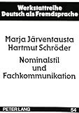 Nominalstil und Fachkommunikation: Analyse komplexer Nominalphrasen in deutsch- und finnischsprachigen philologischen Fachtexten (Werkstattreihe Deutsch als Fremdsprache, Band 54)
