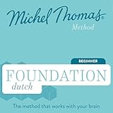 Foundation Dutch (Michel Thomas Method) - Full course: Learn Dutch with the Michel Thomas Method