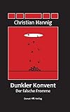 Dunkler Konvent: Der falsche Fromme