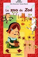 Le zoo de Zoé 2736647289 Book Cover
