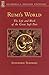 Rumi's World: The Life and Works of the Greatest Sufi Poet