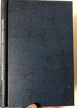 Hardcover South Carolina colonial land policies, Book