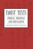 Taoist Texts: Ethical, Political, and Speculative