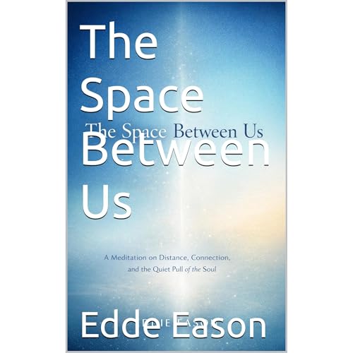 The Space Between Us Audiobook By Edde Eason cover art