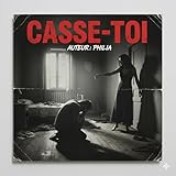  Casse-toi