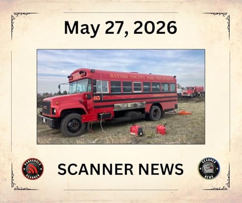 Wednesday May 27 2026 - Scanner News