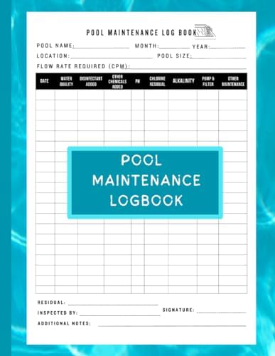 Pool Maintenance Log Book: A Pool Daily Maintenance Checklist and ...