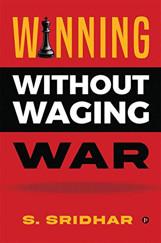 Winning Without Waging War: War Tactics For Business And Career Leadership