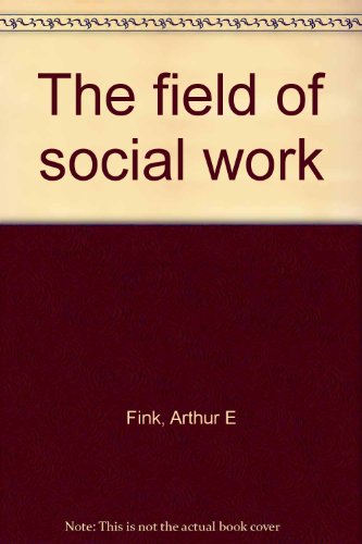 The field of social work B0007FVE4E Book Cover