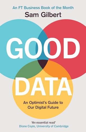 Good Data: An Optimist's Guide to Our Digital Future view 2
