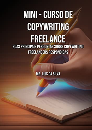 Mini Curso de Copywriting Freelance: Suas Principais Perguntas so...
