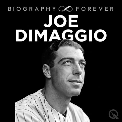 Joe DiMaggio Biography Forever: The Final Chapter of the Yankee Clipper and His Lasting Legacy