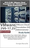 2V0-17.25: VMware Cloud Foundation 9.0 Administrator Exam Preparation: Easily Pass Your 2V0-17.25: VMware Cloud Foundation 9.0 Administrator Exam (New Exclusive Questions + Detailed Explanations)