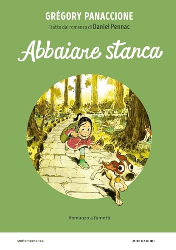 Abbaiare Stanca. Il Romanzo A Fumetti Da Daniel Pennac