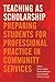 Teaching as Scholarship: Preparing Students for Professional Practice in Community Services
