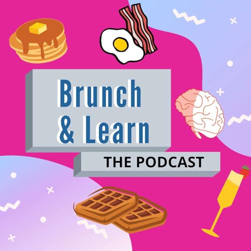 Brunch & Learn Podcast cover art
